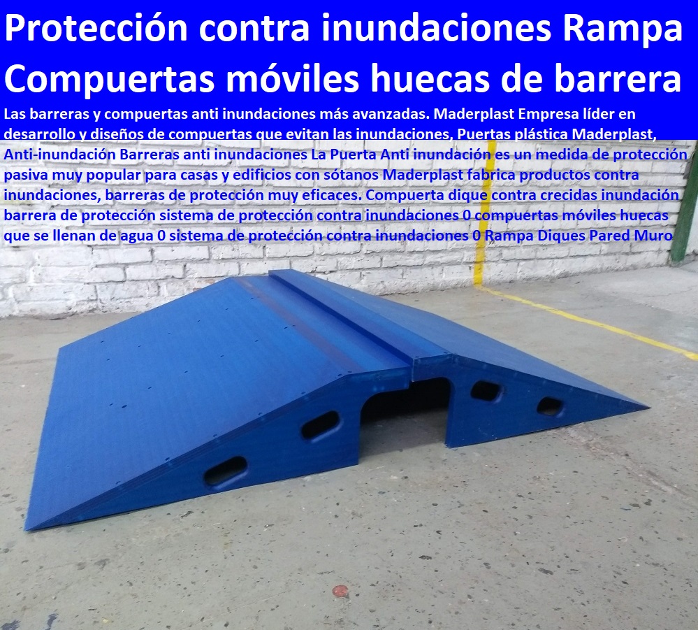 Rampa entrada contra inundaciones rapas anti inundaciones 0 protección contra inundaciones 0 válvulas antirretorno Bogotá 0 válvula antiretorno Maderplast 0 Sistemas contra las inundaciones Maderplast 0 defensa, Muro de contención, 0 Rampa entrada contra inundaciones rapas anti inundaciones 0 protección contra inundaciones 0 válvulas antirretorno Bogotá 0 válvula antiretorno Maderplast 0 Sistemas contra las inundaciones Maderplast 0 defensa, Muro de contención, 0